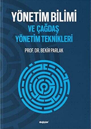 Yönetim Bilimi ve Çağdaş Yönetim Teknikleri - 1