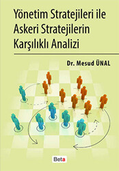 Yönetim Stratejileri İle Askeri Stratejilerin Karşılıklı Analizi - 1