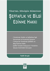 Yönetsel Dönüşüm Sürecinde Şeffaflık ve Bilgi Edinme Hakkı - 1