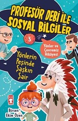 Yönlerin Peşinde Şaşkın Şair - Profesör Debi İle Sosyal Bilgiler - 1