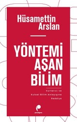 Yöntemi Aşan Bilim - 1