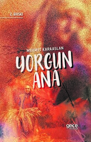 Yorgun Ana - 1