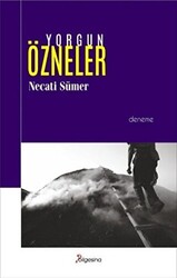 Yorgun Özneler - 1