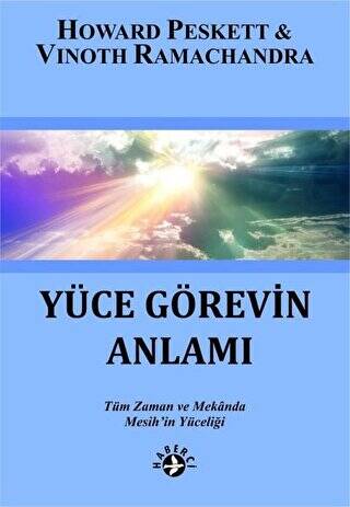 Yüce Görevin Anlamı - 1