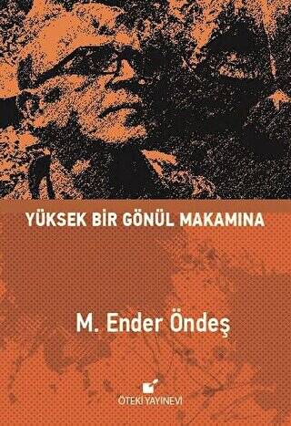 Yüksek Bir Gönül Makamına - 1