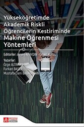 Yükseköğretimde Akademik Riskli Öğrencilerin Kestiriminde Makine Öğrenmesi Yöntemleri - 1