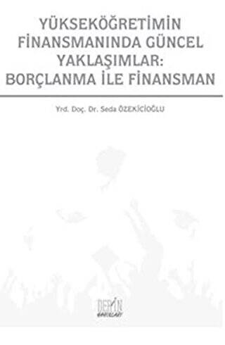 Yükseköğretimin Finansmanında Güncel Yaklaşımlar: Borçlanma İle Finansman - 1