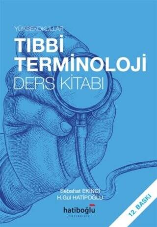 Yüksekokullar Tıbbi Terminoloji Ders Kitabı - 1