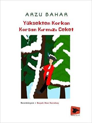 Yüksekten Korkan Korsan Kırmızı Ceket - 1