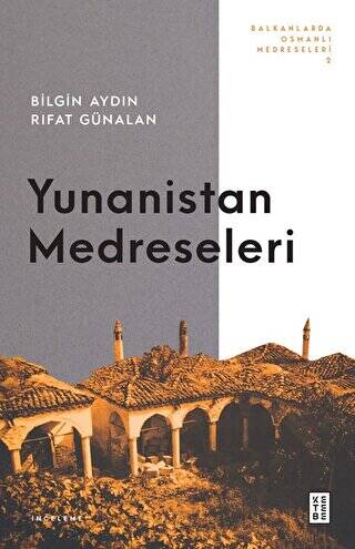 Yunanistan Medreseleri - 1