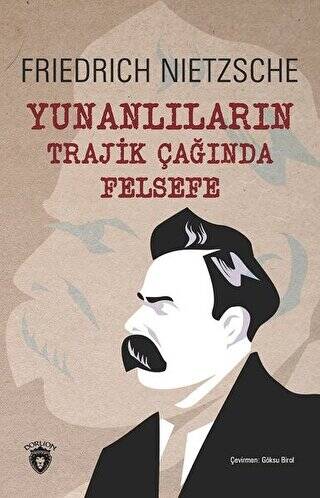 Yunanlıların Trajik Çağında Felsefe - 1