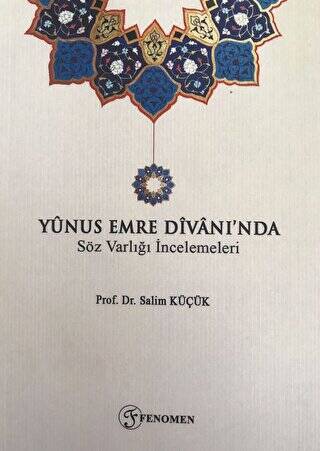 Yunus Emre Divanı`nda Söz Varlığı İncelemeleri - 1