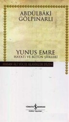 Yunus Emre Hayatı ve Bütün Şiirleri - 1