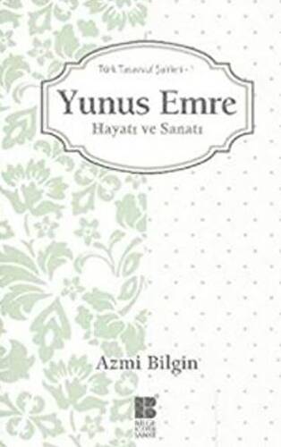 Yunus Emre Hayatı ve Sanatı - 1