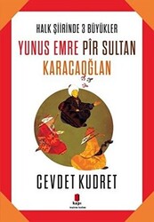 Yunus Emre - Pir Sultan - Karacaoğlan - 1