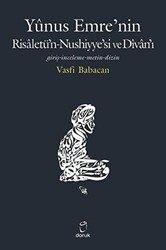 Yunus Emre’nin Risaletü’n-Nushiyye’si ve Divan’ı - 1