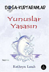 Yunuslar Yaşasın - 1