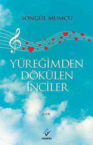 Yüreğimden Dökülen İnciler - 1