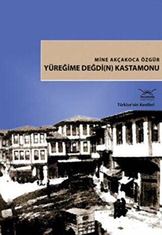 Yüreğime Değdin Kastamonu - 1