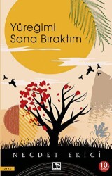 Yüreğimi Sana Bıraktım - 1