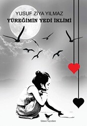 Yüreğimin Yedi İklimi - 1