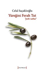 Yüreğini Ferah Tut ‘Psihi Vathia` - 1