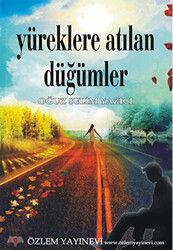 Yüreklere Atılan Düğümler - 1