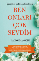 Yüreklere Dokunan Öğretmen Ben Onları Çok Sevdim - 1