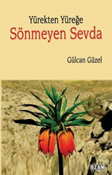 Yürekten Yüreğe Sönmeyen sevda - 1