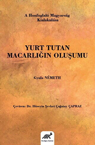 Yurt Tutan Macarlığın Oluşumu - 1