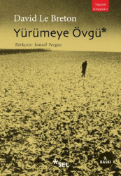 Yürümeye Övgü - 1