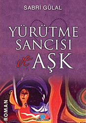 Yürütme Sancısı ve Aşk - 1