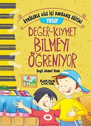 Yusuf Değer-Kıymet Bilmeyi Öğreniyor - Öykülerle Aile İçi Davranış Eğitimi - 1