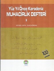 Yüz Yıl Önce Karadeniz Muhacirlik Defteri 2 - 1