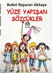 Yüze Yapışan Sözcükler - 1