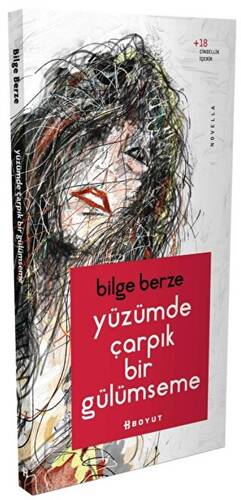 Yüzümde Çarpık Bir Gülümseme - 1