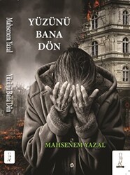 Yüzünü Dön Bana - 1