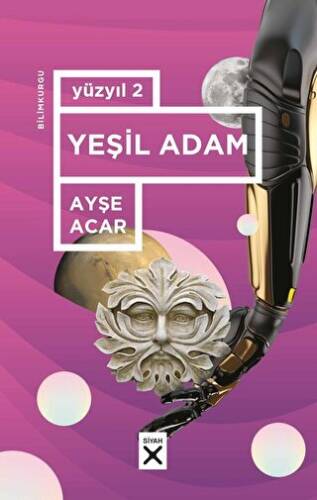 Yüzyıl 2 - Yeşil Adam - 1