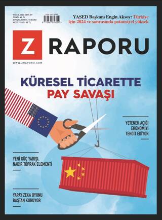 Z Raporu Dergisi Sayı: 59 - Nisan 2024 - 1