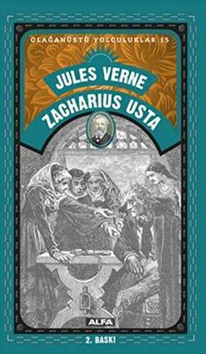 Zacharius Usta - Olağanüstü Yolculuklar 15 - 1