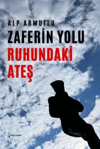 Zaferin Yolu Ruhundaki Ateş - 1