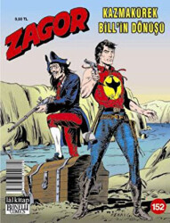 Zagor Sayı 152 : Kazmakürek Bill’in Dönüşü - 1