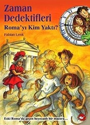 Zaman Dedektifleri 6. Kitap - Roma’yı Kim Yaktı - 1