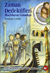 Zaman Dedektifleri 9 : Haçlıların Gümüşü - 1