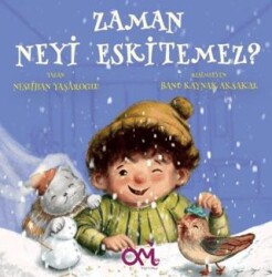 Zaman Neyi Eskitemez? - 1