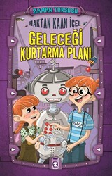 Zaman Turşusu - Geleceği Kurtarma Planı - 1