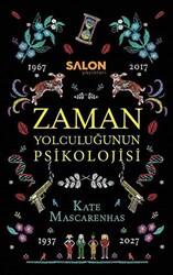 Zaman Yolculuğunun Psikolojisi - 1