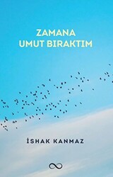 Zamana Umut Bıraktım - 1