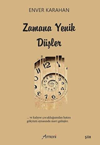 Zamana Yenik Düşler - 1