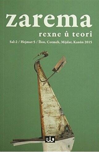 Zarema - Sal: 2 Hejmar: 5 İlon, Cotmeh, Mijdar, Kanun 2015 Rexne U Teori - 1